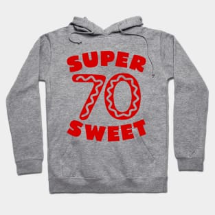 Super Sweet 70 Birthday Icing Hoodie